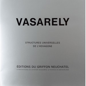 Victor Vasarely (1906 Pécs - 1997 Paryż), Structures Universelles de L'hexagone, 1975