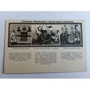 POCZTÓWKA POLSKIE OBCHODY I ZWYCZAJE LUDOWE, SZOPKA KRAKOWSKA, KONIK ZWIERZYNIECKI LAJKONIK, WESELE KRAKOWSKIE, PRZEDWOJENNA