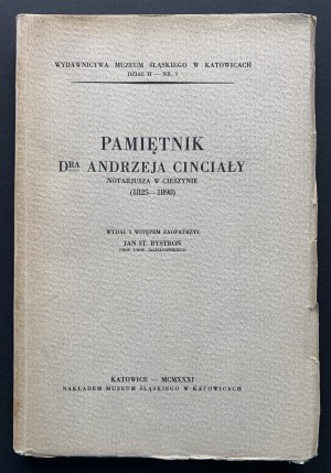 [Cieszyn Silesia] CINCIAŁA Andrzej - Diary of Dr. Andrzej Cicnciała, notary in Cieszyn [1825-1898] Katowice [1931].