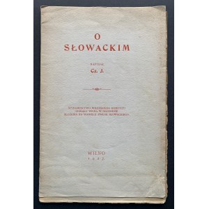 [JANKOWSKI Czeslaw] Cz. J. - On Słowacki. Vilnius [1927].