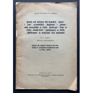 WĘGIERKO Jakób Ryszard - Badania nad wpływem wód krynickich: „Zubera i „Jana, szczawnickích: „Magdaleny i „Stefana [...]. Poznań [1933].