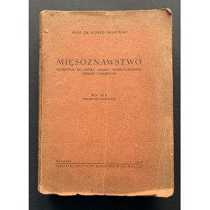 TRAWIŃSKI Alfred - Mięsoznawstwo. Podręcznik do użytku lekarzy weterynaryjnych [...] Warszawa [1948]