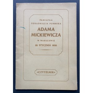 Pamiątka odsłonęcia pomnika Adama Mickiewicza w Warszawie 28 stycznia 1950. Czytelnik. Warszawa [1950]