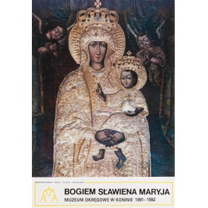 proj. Krzysztof BURNATOWICZ (b. 1943), Bogiem Slawiena Maryja, 1992