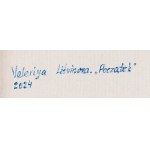 Valeriya Litvinova (geb. 2000), Der Anfang, 2024