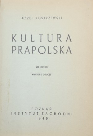 Jozef Kostrzewski, Prapolska Kultura. 1949