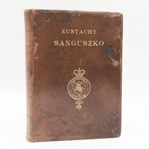 Eustachy Sanguszko. 1907, svázal Robert Jahoda
