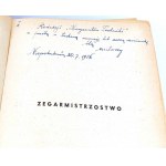 PODWAPIŃSKI- ZEGARMISTRZOSTWO 6 ZEGARY ZEGARKI MECHANICZNE. Dedykacja Autorów!