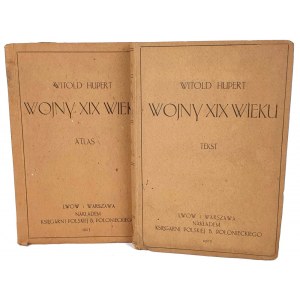 HUPERT - WOJNY XIX WIEKU T. 1 - 2 [komplet: tekst plus atlas]