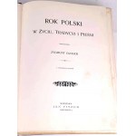 GLOGER- ROK POLSKI W ŻYCIU, TRADYCJI I PIEŚNI wyd. 1900r. I wyd. 40 rycin ANDRIOLLI, KOSSAK i inni