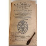[KRONIKA POLSKA MARCINA KROMERA] KROMER MARCIN - POLONIA: SIVE DE ORIGINE ET REBUS GESTIS POLONORUM LIBRI XXX, [Kolonia] 1589