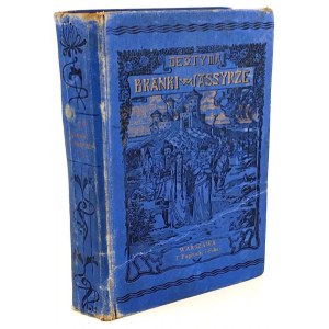 DEOTYMA- BRANKI W JASYRZE. vol. 1-2. Warsaw 1901, dedication by the Author to D-ra Aleksander Białobrzeski.