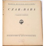 BUYNO-ARCTOWA- CZAR-BABA. Warszawa 1929. Z rysunkami A[nny] Gramatyka-Ostrowskiej.