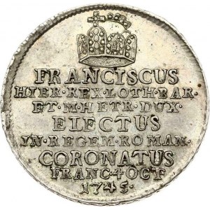 Coronation Medal 1745 of Franz I