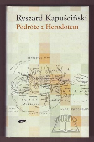 KAPUŚCIŃSKI Ryszard, Travels with Herodotem.