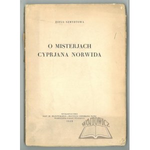 SZMYDTOWA Zofja, O misterjach Cyprjana Norwida.