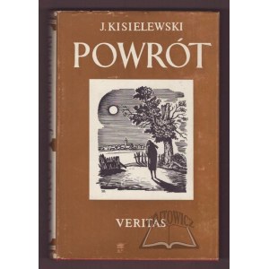 KISIELEWSKI Józef, Powrót. Powieść.