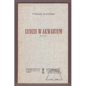 STALIŃSKI Tomasz (Kisielewski Stefan), Ludzie w akwarium.