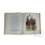 PRL - Gembarzewski Bronisław - Żołnierz polski - ubiór, uzbrojenie i oporządzenie, 1697-1794