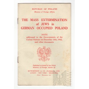 PSZnZ Report of the Polish Government  Mass Extermination of Jews , The Mass Extermination of Jews in German Occupied Poland.