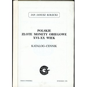 Kołecki, Polskie złote monety obiegowe XVI-XX wiek [podpis autora]