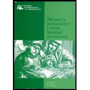 Kowalski, Monety, banknoty i inne środki wymiany