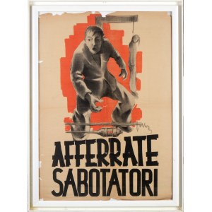 AFFERRATE SABOTATORI - propaganda manifesto