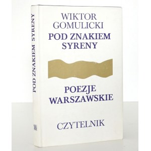 [Gomulicki J.W.], POEZJE WARSZAWSKIE 1872-1918; [wyd.1] stan idealny