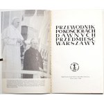 Luft A., PRZEWODNIK PO KURCHOŁACH DAWNYCH PRZEDMIEŚĆ WARSZAWY (THE GUIDE TO THE CHURCHES OF WARSAW'S OLD SUBURITIES)