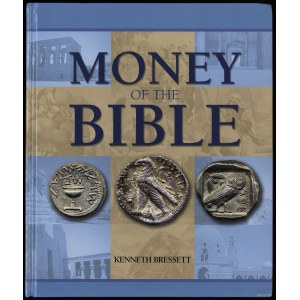 Bressett K. - Money of the Bible, Atlanta 2005, ISBN 0794820050