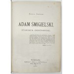 Rzewuski Henryk- Adam Śmigielski. Starosta gnieźnieński i Pamiątki starego szlachcica litewskiego [współoprawne][Warszawa 1879]