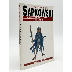 Sapkowski Andrzej- The World of King Arthur. Maladie [autograph and dedication].