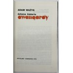 Ważyk Adam- Dziwna historia awangardy [autograf oraz dedykacja dla Heleny Zaworskiej]