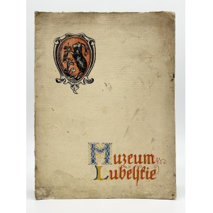Statut Towarzystwa pod nazwą Muzeum Lubelskie [bibliofilska edycja, pięknie zdobiona]
