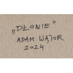 Adam Wątor (ur. 1970, Myślenice), Dłonie, 2024
