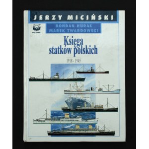 Miciński J., Księga statków polskich 1918 - 1945 z dedykacją autora (317)