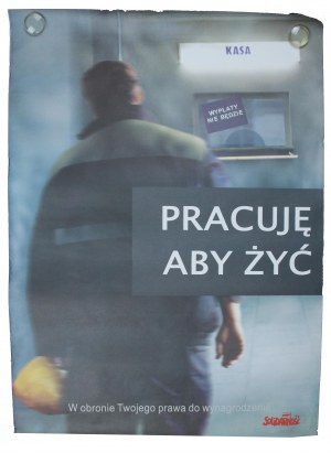 Plakat - Pracuję, aby żyć, Solidarność (377)