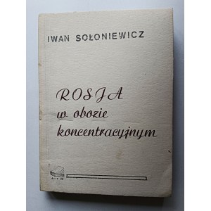 Iwan Sołoniewicz, Rosja w obozie koncentracyjnym
