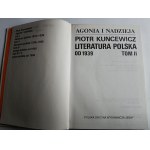 Piotr Kuncewicz, Agonia i Nadzieja Literatura Polska od 1939 rok tom II