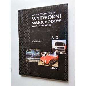 Zdzisław Podbielski, Wielka Encyklopedia Samochodów 400 opisów wytwórni z całego świata A-D