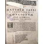 Faber Matthias - Kazania - Concionum Opus Tripartitum, Colonia 1642 - Pars aestivalis, et hiemalis. [ wydanie za życia autora, Ex libris]