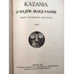 Kazania o Najświętszej Marji Pannie - Ks. Tow. Jezusowego Tom I -II, Kraków 1921 [ Kazania i Nabożeństwa Majowe]