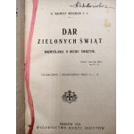 Meschler M. - Dar Zielonych Świąt, rozmyślania o Duchu Świętym, Kraków 1924