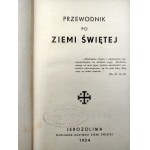 Przewodnik po Ziemi Świętej - Jerozolima 1934 [ liczne mapy, np. Polskie Transatlantyckie Tow. Okrętowe, Trasa Linii Polsko Palestyńskiej i inne ilustracje]