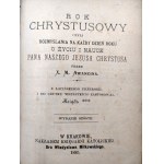 Avancina M. - L'anno di Cristo o meditazioni per ogni giorno dell'anno sulla vita e l'insegnamento di Nostro Signore Gesù Cristo, Cracovia 1885