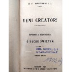 Bartynowski S. - Veni Creator! Nowenna i rozważania o Duchu Świętym, Kraków 1924 [ modlitewnik]