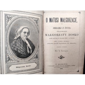 Lemoyne J. - Su Madre Margherita - Immagini della vita della santa Margherita Bosco madre di don Giovanni Bosco, morta a Torino il 31 gennaio 1888. Cracovia 1889