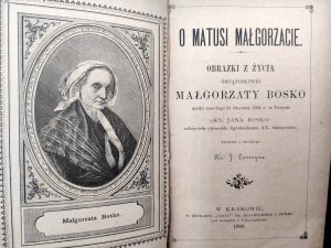 Lemoyne J. - About Mother Margaret - Pictures from the life of the Holiest Margaret Bosco mother of the late Don John Bosco who died in Turin on January 31, 1888. Cracow 1889