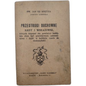 Św. Jan od Krzyża - przestrogi duchowe, rady i wskazówki - Kraków 1936