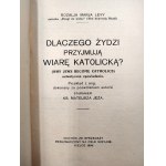 Levy R. - Why do Jews accept the Catholic faith ? translated by Fr. M. Jeż, Kielce 1934 [ Judaism].
